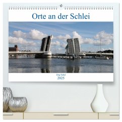 Orte an der Schlei (hochwertiger Premium Wandkalender 2025 DIN A2 quer), Kunstdruck in Hochglanz