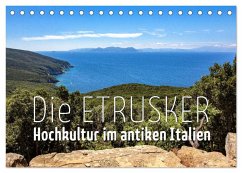 Die Etrusker ¿ Hochkultur im antiken Italien (Tischkalender 2025 DIN A5 quer), CALVENDO Monatskalender