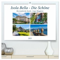 Isola Bella - Die Schöne (hochwertiger Premium Wandkalender 2025 DIN A2 quer), Kunstdruck in Hochglanz