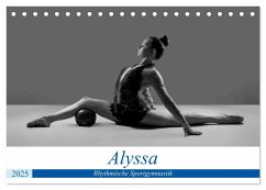 Rhythmisch Sportgymnastik - Alyssa (Tischkalender 2025 DIN A5 quer), CALVENDO Monatskalender - Calvendo;Bedaam, Jürgen