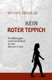 Kein roter Teppich