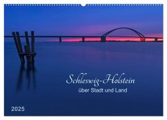 Schleswig-Holstein - über Stadt und Land (Wandkalender 2025 DIN A2 quer), CALVENDO Monatskalender