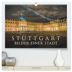 Stuttgart - Bilder einer Stadt 2025 (hochwertiger Premium Wandkalender 2025 DIN A2 quer), Kunstdruck in Hochglanz