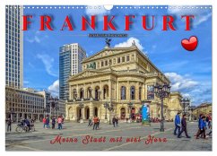 Frankfurt - meine Stadt mit viel Herz (Wandkalender 2025 DIN A3 quer), CALVENDO Monatskalender