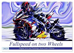 Fullspeed on two Wheels (Wandkalender 2025 DIN A3 quer), CALVENDO Monatskalender