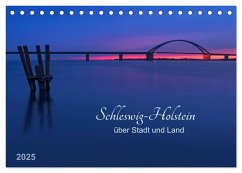 Schleswig-Holstein - über Stadt und Land (Tischkalender 2025 DIN A5 quer), CALVENDO Monatskalender