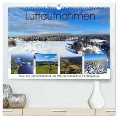 Luftaufnahmen rund um den Ochsenkopf (hochwertiger Premium Wandkalender 2025 DIN A2 quer), Kunstdruck in Hochglanz - Calvendo;Werner-Ney, S.