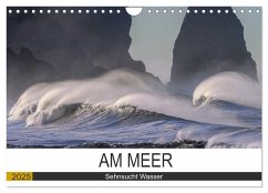 Am Meer. Sehnsucht Wasser (Wandkalender 2025 DIN A4 quer), CALVENDO Monatskalender - Calvendo;Hurley, Rose