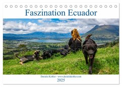Faszination Ecuador (Tischkalender 2025 DIN A5 quer), CALVENDO Monatskalender - Calvendo;Kohler, Daniela