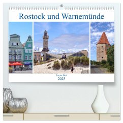 Rostock und Warnemünde - Tor zur Welt (hochwertiger Premium Wandkalender 2025 DIN A2 quer), Kunstdruck in Hochglanz - Calvendo;Becker, Thomas