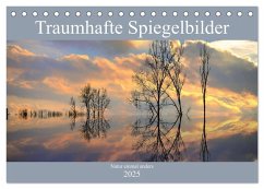 Traumhafte Spiegelbilder (Tischkalender 2025 DIN A5 quer), CALVENDO Monatskalender - Calvendo;Lutzenberger, Monika