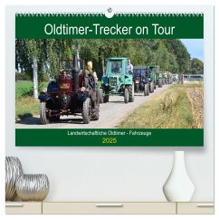 Oldtimer-Trecker on Tour (hochwertiger Premium Wandkalender 2025 DIN A2 quer), Kunstdruck in Hochglanz - Calvendo;Klünder, Günther