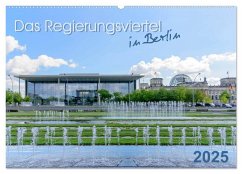 Das Regierungsviertel in Berlin (Wandkalender 2025 DIN A2 quer), CALVENDO Monatskalender - Calvendo;Fiorelino