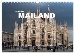 Italien - Mailand (Wandkalender 2025 DIN A3 quer), CALVENDO Monatskalender - Calvendo;Schickert, Peter