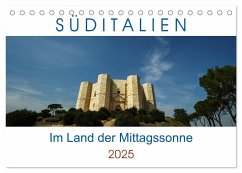 Süditalien - Im Land der Mittagssonne (Tischkalender 2025 DIN A5 quer), CALVENDO Monatskalender - Calvendo;Müller, Reinhard