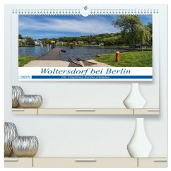 Woltersdorf bei Berlin (hochwertiger Premium Wandkalender 2025 DIN A2 quer), Kunstdruck in Hochglanz - Calvendo;Fotografie, ReDi