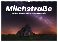 Milchstraße - Einzigartige Aufnahmen unserer Galaxie. (Wandkalender 2025 DIN A2 quer), CALVENDO Monatskalender