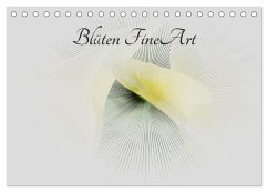 Blüten FineArt (Tischkalender 2025 DIN A5 quer), CALVENDO Monatskalender