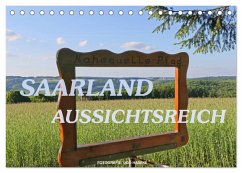 SAARLAND - AUSSICHTSREICH (Tischkalender 2025 DIN A5 quer), CALVENDO Monatskalender - Calvendo;Haafke, Udo