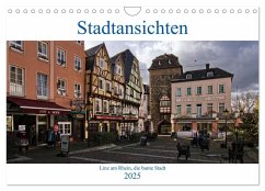 Stadtansichten, Linz am Rhein die bunte Stadt (Wandkalender 2025 DIN A4 quer), CALVENDO Monatskalender