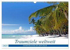 Traumziele weltweit - Dominikanische Republik (Wandkalender 2025 DIN A3 quer), CALVENDO Monatskalender