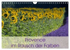 Provence im Rausch der Farben (Wandkalender 2025 DIN A4 quer), CALVENDO Monatskalender - Calvendo;Schürholz, Peter