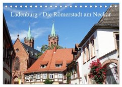 Ladenburg - Die Römerstadt am Neckar (Tischkalender 2025 DIN A5 quer), CALVENDO Monatskalender - Calvendo;Andersen, Ilona