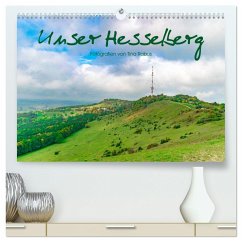 Unser Hesselberg (hochwertiger Premium Wandkalender 2025 DIN A2 quer), Kunstdruck in Hochglanz - Calvendo;Rabus, Tina