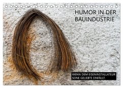 Humor in der Bauindustrie (Tischkalender 2025 DIN A5 quer), CALVENDO Monatskalender - Calvendo;Molnar, Peter