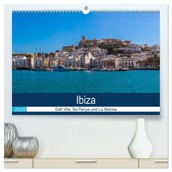 Ibiza Dalt Vila, Sa Penya und La Marina (hochwertiger Premium Wandkalender 2025 DIN A2 quer), Kunstdruck in Hochglanz - Calvendo;Wolff, Alexander