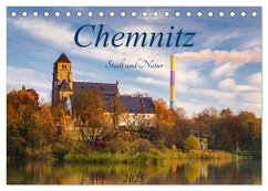 Chemnitz - Stadt und Natur (Tischkalender 2025 DIN A5 quer), CALVENDO Monatskalender