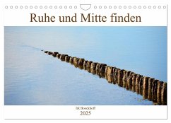 Ruhe und Mitte finden (Wandkalender 2025 DIN A4 quer), CALVENDO Monatskalender