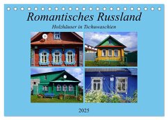 Romantisches Russland - Holzhäuser in Tschuwaschien (Tischkalender 2025 DIN A5 quer), CALVENDO Monatskalender