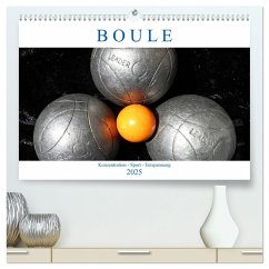 Boule. Konzentration - Sport - Entspannung (hochwertiger Premium Wandkalender 2025 DIN A2 quer), Kunstdruck in Hochglanz - Calvendo;Robert, Boris