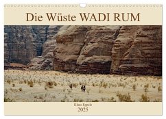 Die Wüste Wadi Rum (Wandkalender 2025 DIN A3 quer), CALVENDO Monatskalender - Calvendo;Eppele, Klaus