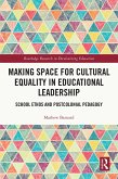 Making Space for Cultural Equality in Educational Leadership (eBook, ePUB)