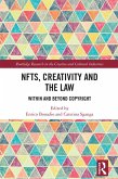 NFTs, Creativity and the Law (eBook, ePUB) NFTs, Creativity and the Law (eBook, ePUB)