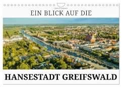 Ein Blick auf die Hansestadt Greifswald (Wandkalender 2025 DIN A4 quer), CALVENDO Monatskalender