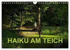 HAIKU AM TEICH (Wandkalender 2025 DIN A4 quer), CALVENDO Monatskalender - Calvendo;Fru.ch