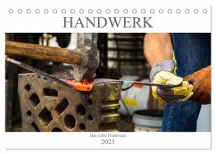 Das Handwerk - Kalender der Arbeit (Tischkalender 2025 DIN A5 quer), CALVENDO Monatskalender - Calvendo;ShirtScene