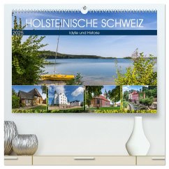 HOLSTEINISCHE SCHWEIZ Idylle und Historie (hochwertiger Premium Wandkalender 2025 DIN A2 quer), Kunstdruck in Hochglanz