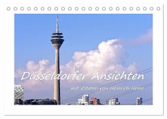 Düsseldorfer Ansichten mit Zitaten von Heinrich Heine (Tischkalender 2025 DIN A5 quer), CALVENDO Monatskalender - Calvendo;Hackstein, Bettina