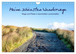 Meine schönsten Wanderwege (Wandkalender 2025 DIN A4 quer), CALVENDO Monatskalender