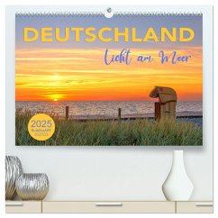 DEUTSCHLAND - Licht am Meer (hochwertiger Premium Wandkalender 2025 DIN A2 quer), Kunstdruck in Hochglanz