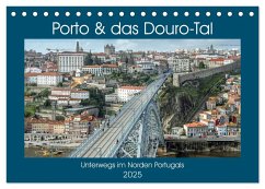 Porto & das Douro-Tal (Tischkalender 2025 DIN A5 quer), CALVENDO Monatskalender