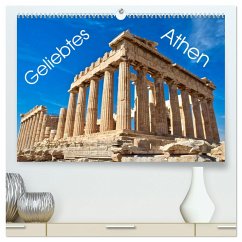 Geliebtes Athen (hochwertiger Premium Wandkalender 2025 DIN A2 quer), Kunstdruck in Hochglanz