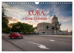 KUBA - Eine Zeitreise (Wandkalender 2025 DIN A4 quer), CALVENDO Monatskalender
