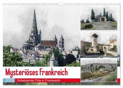 Mysteriöses Frankreich (Wandkalender 2025 DIN A3 quer), CALVENDO Monatskalender