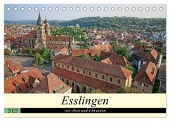 Esslingen von oben und von unten (Tischkalender 2025 DIN A5 quer), CALVENDO Monatskalender