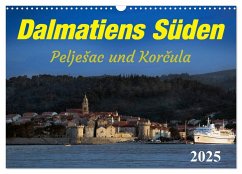 Dalmatiens Süden, Peljesac und Korcula (Wandkalender 2025 DIN A3 quer), CALVENDO Monatskalender